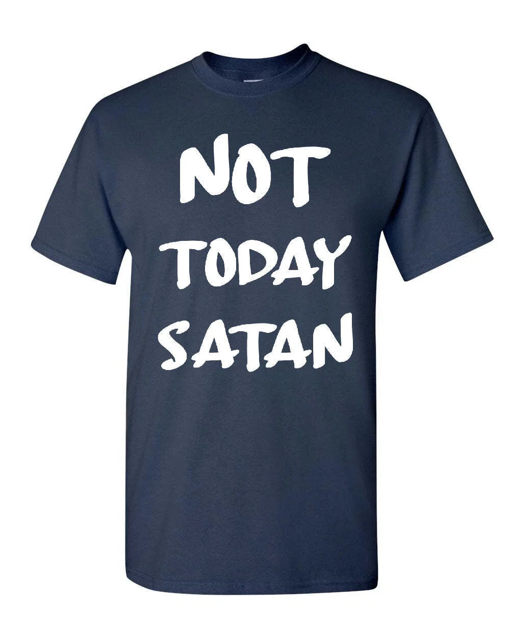 Not Today Satan Religious Funny Jesus Religion Faith - Adult & Kids T-Shirts, Sweatshirts & Hoodies apparel design preview 1
