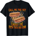 Call Me The Vet Cause I Be Funny Hard Hot Dog Meme - Adult & Kids T-Shirts, Sweatshirts & Hoodies apparel design preview 1