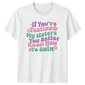 If Youre Testing My Waters Womens Sassy Quotes Humor - Adult & Kids T-Shirts, Sweatshirts & Hoodies apparel design preview 1