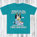 Magic Claw Has No Children Quote Meme Dad Blue Heeler - Adult & Kids T-Shirts, Sweatshirts & Hoodies apparel design preview 1