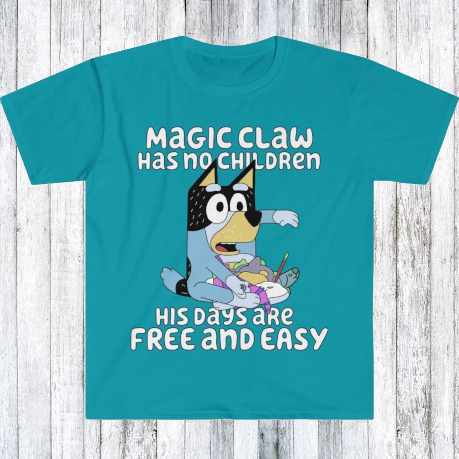 Magic Claw Has No Children Quote Meme Dad Blue Heeler - Adult & Kids T-Shirts, Sweatshirts & Hoodies apparel design preview 1