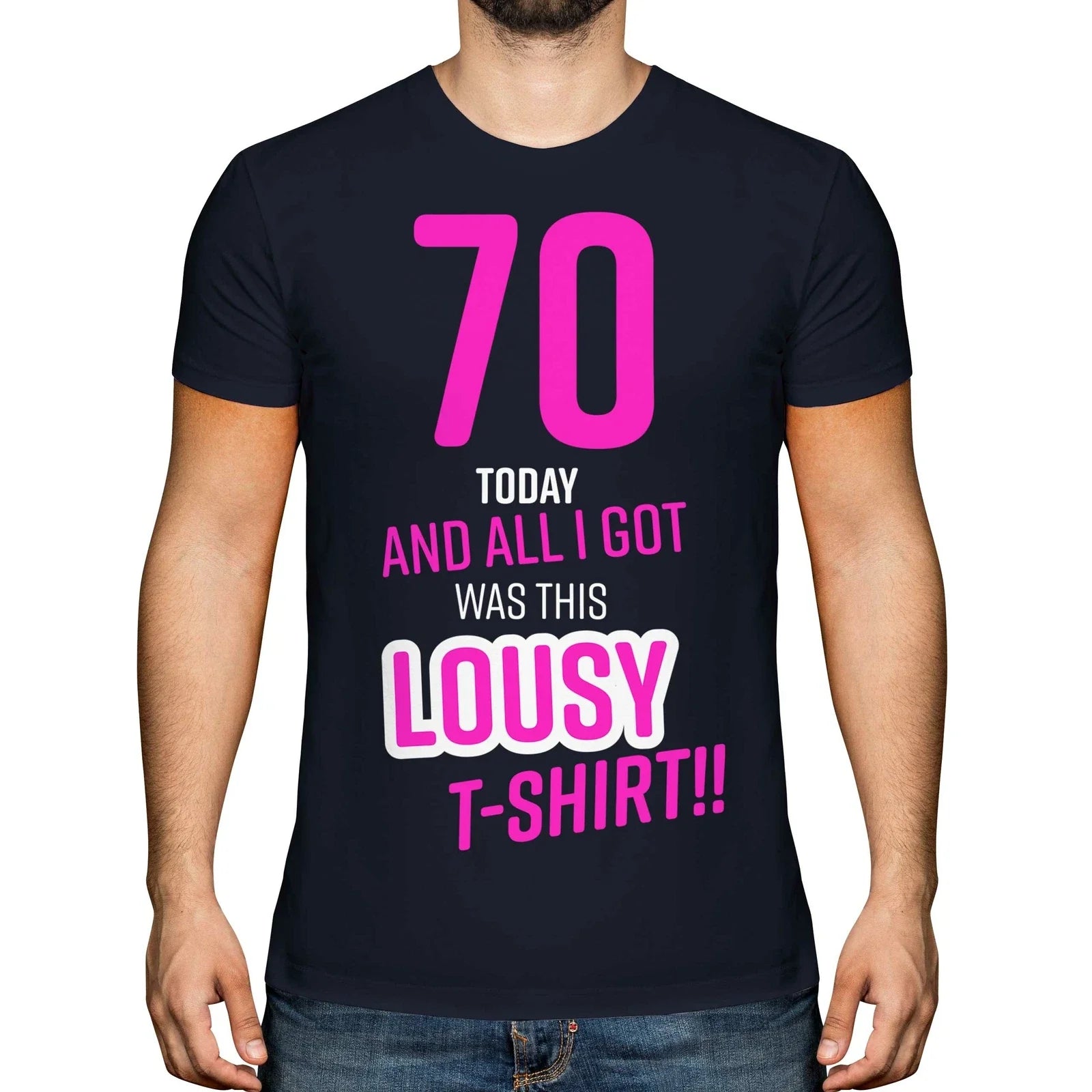 FUNNY 70TH BIRTHDAY PRESENT LOUSY MENS TOP GIFT PINK - Adult & Kids T-Shirts, Sweatshirts & Hoodies apparel design preview 1