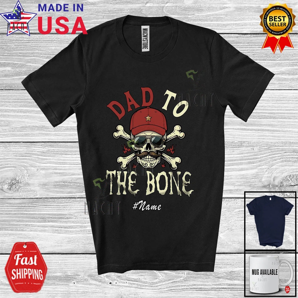 Custom Name Dad To Bone; Father's Day Skull - Adult & Kids T-Shirts, Sweatshirts & Hoodies apparel design preview 1