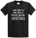 DON'T WANT TO RETIRED Cotton Printed Regular and Big - Adult & Kids T-Shirts, Sweatshirts & Hoodies apparel design preview 1