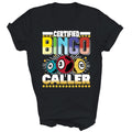Certified Bingo Caller Player Gift - Adult & Kids T-Shirts, Sweatshirts & Hoodies apparel design preview 1
