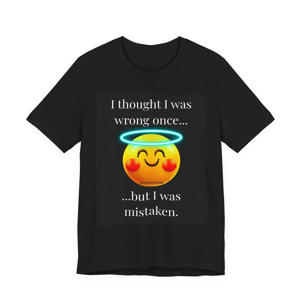 I Thought Was Wrong Once Funny Sarcastic Graphic - Adult & Kids T-Shirts, Sweatshirts & Hoodies apparel design preview 1