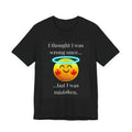 I Thought Was Wrong Once Funny Sarcastic Graphic - Adult & Kids T-Shirts, Sweatshirts & Hoodies apparel design preview 1