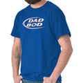 Funny Father's Day Humor Dad Bod Beer Joke Womens or - Adult & Kids T-Shirts, Sweatshirts & Hoodies apparel design preview 1