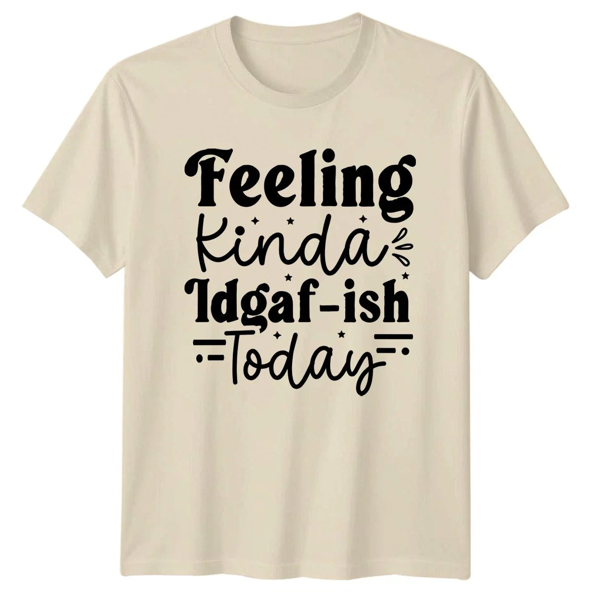 Feeling Kinda Idgaf-Ish Today Sassy Quotes Humor - Adult & Kids T-Shirts, Sweatshirts & Hoodies apparel design preview 1