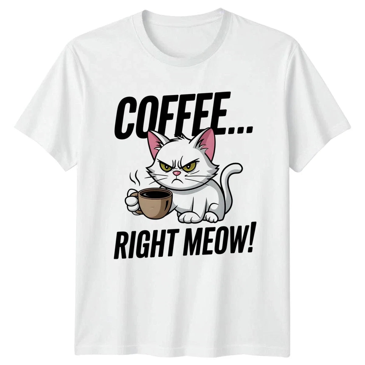 Coffee Right Meow Cat Lovers Drinker Birthday Gift - Adult & Kids T-Shirts, Sweatshirts & Hoodies apparel design preview 1
