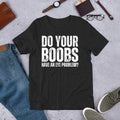 Do Your Boobs Have an Eye Problem Funny Sarcastic - Adult & Kids T-Shirts, Sweatshirts & Hoodies apparel design preview 1