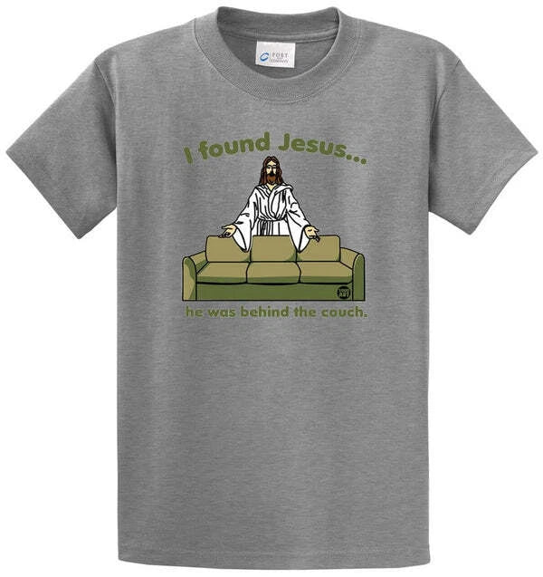 I FOUND JESUS COUCH Cotton Printed Regular and Big - Adult & Kids T-Shirts, Sweatshirts & Hoodies apparel design preview 1