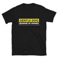 GENTLE DOG Sarcastic Sarcasm Funny - Adult & Kids T-Shirts, Sweatshirts & Hoodies apparel design preview 1