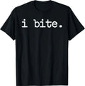 Inappropriate Funny I Bite Attitude Introvert - Adult & Kids T-Shirts, Sweatshirts & Hoodies apparel design preview 1