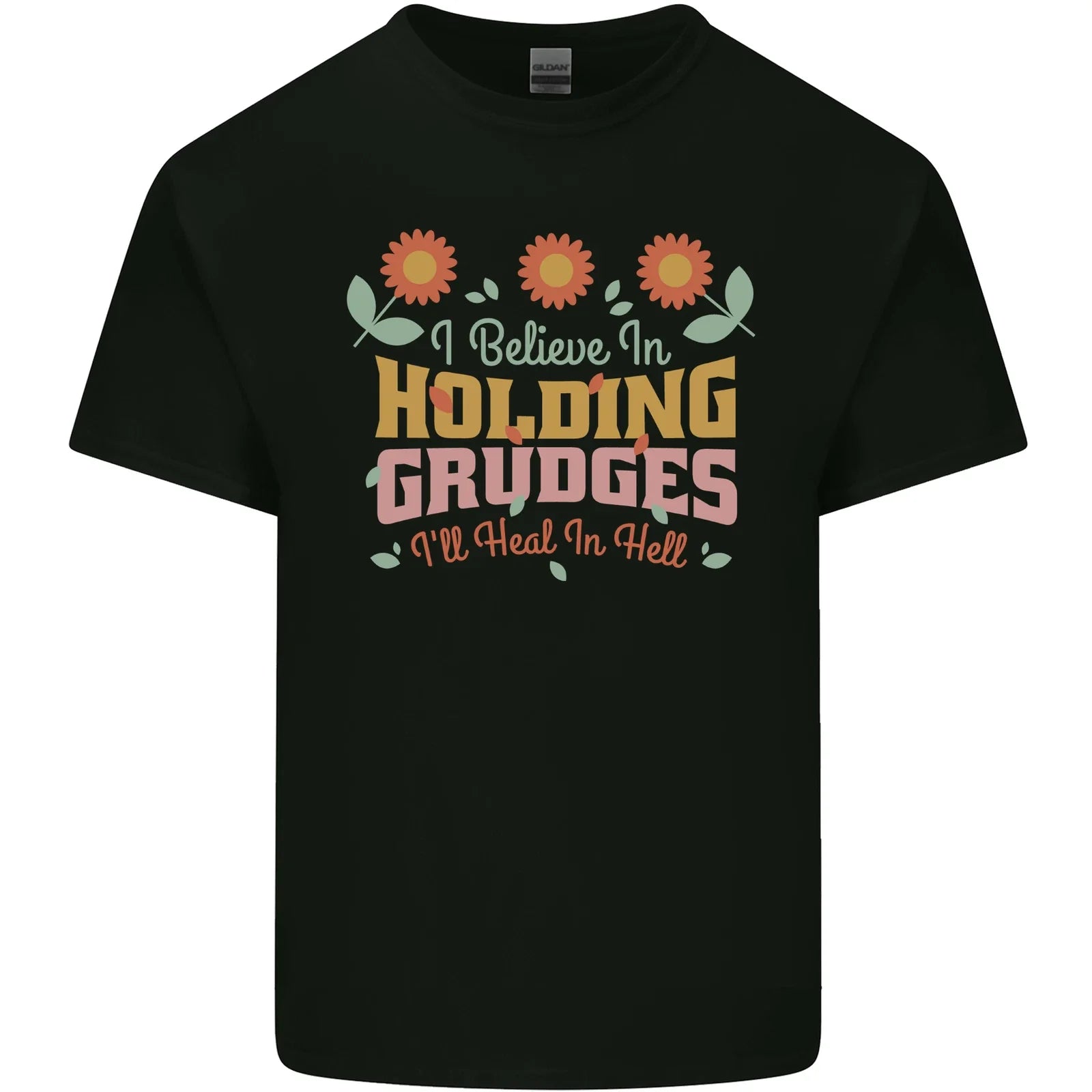 I Believe in Holding Grudges Funny Quote Mens Cotton - Adult & Kids T-Shirts, Sweatshirts & Hoodies apparel design preview 1