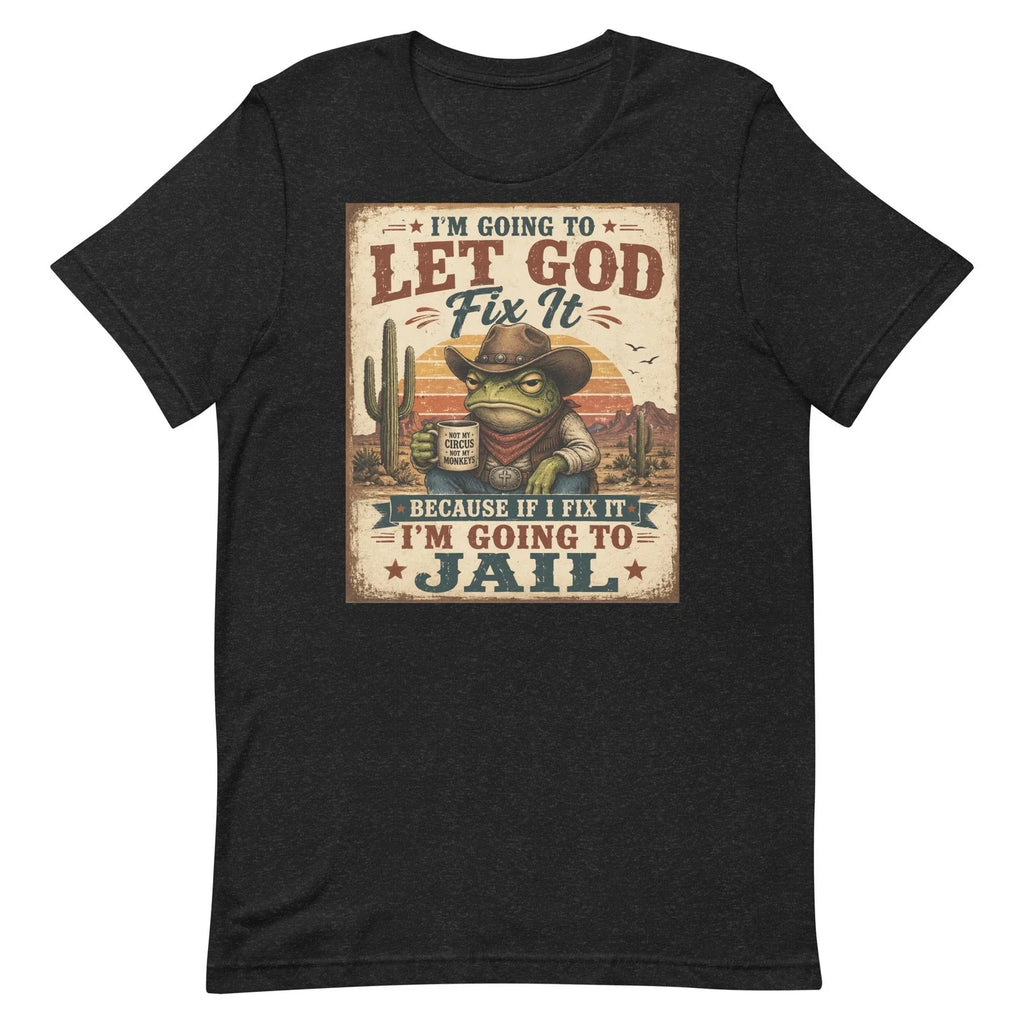 Funny Christian Frog Cowboy Let God Fix It Western - Adult & Kids T-Shirts, Sweatshirts & Hoodies apparel design preview 1