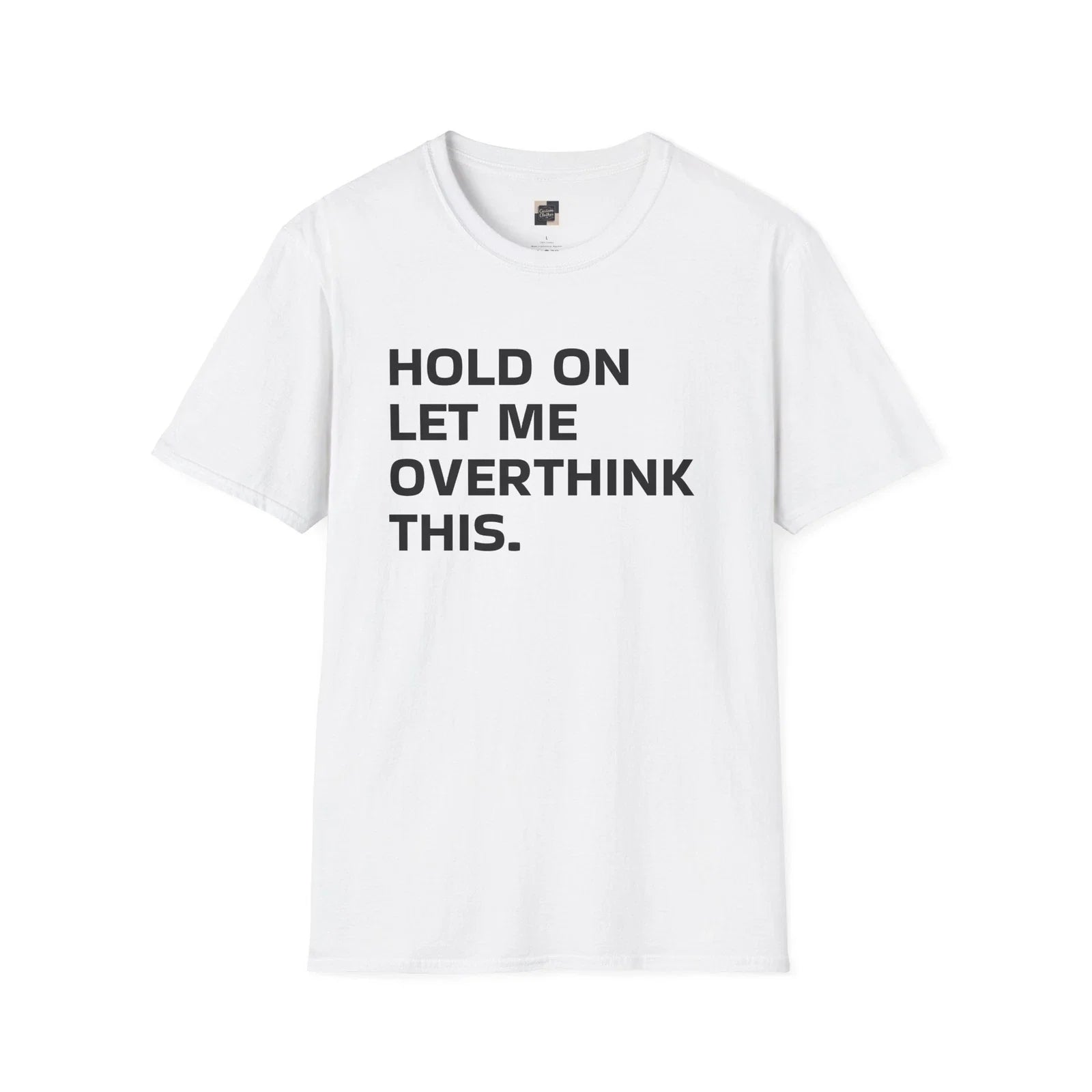 Overthinking Graphic Funny Sarcastic Quote Top - Adult & Kids T-Shirts, Sweatshirts & Hoodies apparel design preview 1