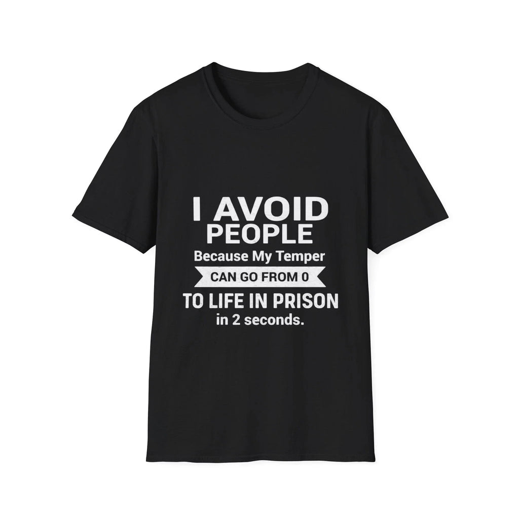 I Avoid People Because My Temper Funny Quote - Adult & Kids T-Shirts, Sweatshirts & Hoodies apparel design preview 1