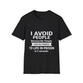 I Avoid People Because My Temper Funny Quote - Adult & Kids T-Shirts, Sweatshirts & Hoodies apparel design preview 1