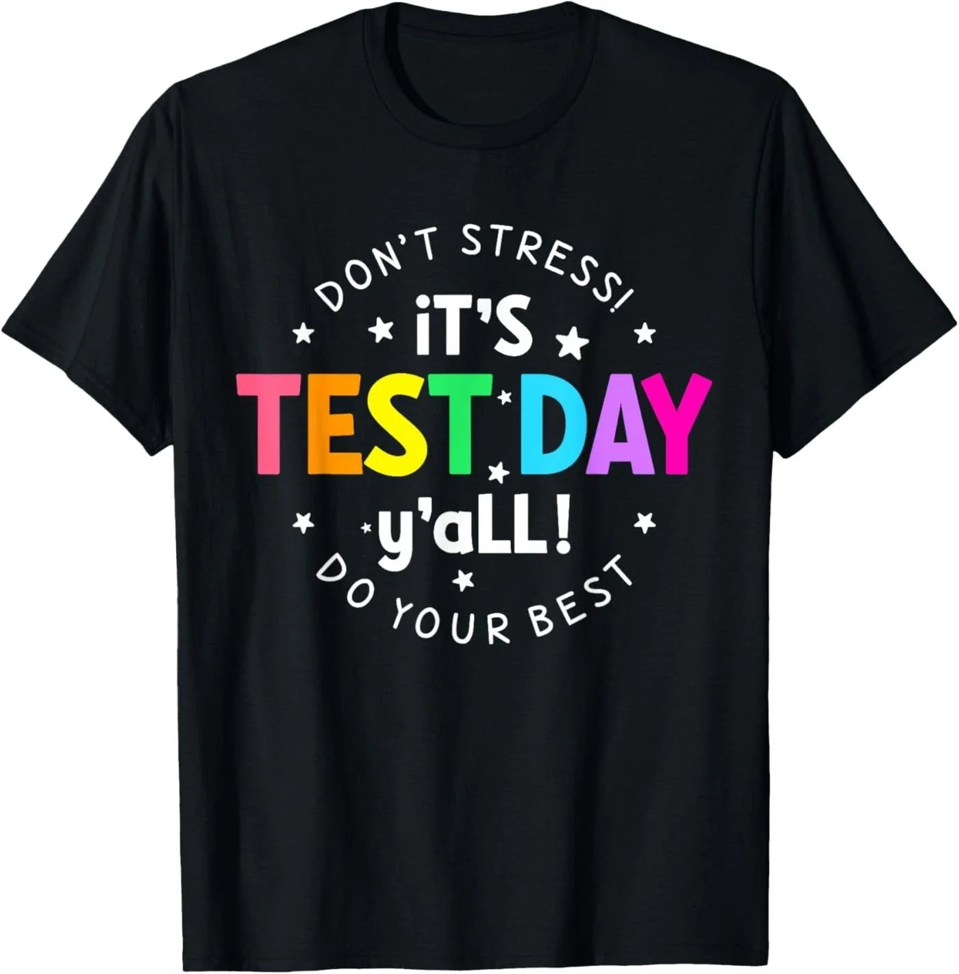 It's Test Day Y'all Funny Testing For Teacher Student - Adult & Kids T-Shirts, Sweatshirts & Hoodies apparel design preview 1