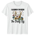 I Garden To Burn The Skeleton Flower Gardening - Adult & Kids T-Shirts, Sweatshirts & Hoodies apparel design preview 1