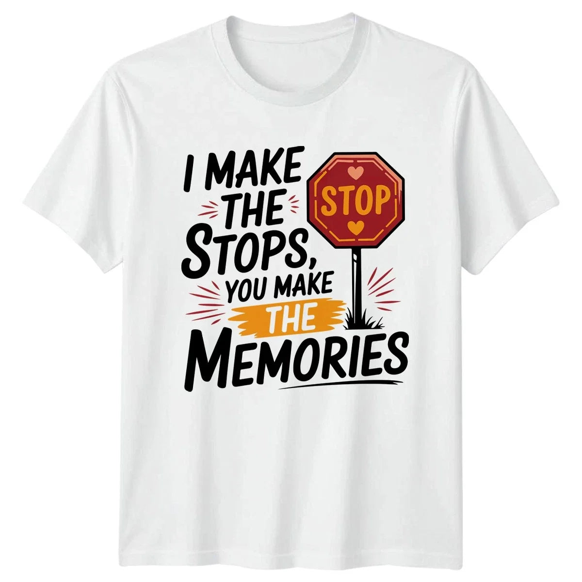 I Make The Stops You Road Trip Fathers Day Gift For - Adult & Kids T-Shirts, Sweatshirts & Hoodies apparel design preview 1