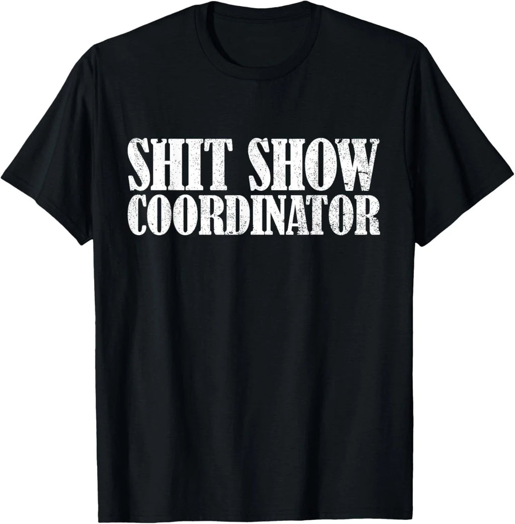 Sh**t Show Coordinator Funny Sarcastic Gift - Adult & Kids T-Shirts, Sweatshirts & Hoodies apparel design preview 1