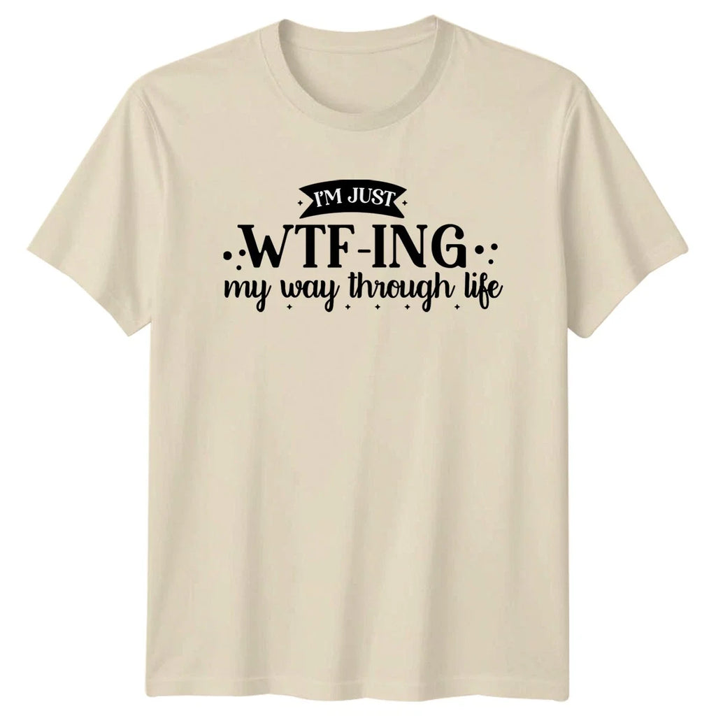 Im Just Wtf Ing My Sarcastic Sayings Humor Birthday - Adult & Kids T-Shirts, Sweatshirts & Hoodies apparel design preview 1