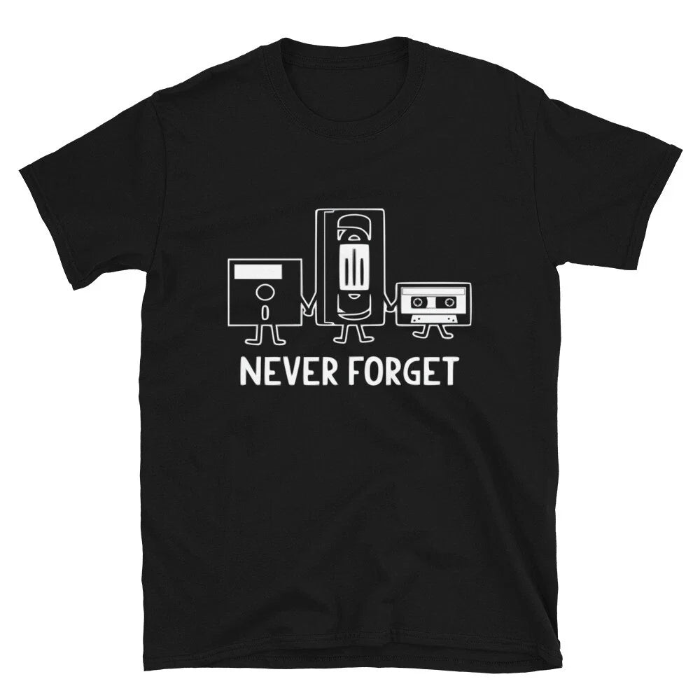Never Forget Joke Gift Classic Fit - Adult & Kids T-Shirts, Sweatshirts & Hoodies apparel design preview 1