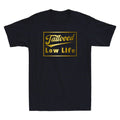 Tattooed Low Life Funny Saying Quote Joke Gift Golden - Adult & Kids T-Shirts, Sweatshirts & Hoodies apparel design preview 1