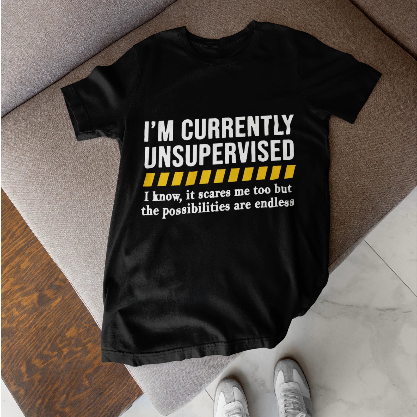 Im Currently Unsupervised Funny Sarcastic Humor - Adult & Kids T-Shirts, Sweatshirts & Hoodies apparel design preview 1