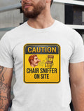 Caution Chai Chair Sniffer On Party Meme -Birthday - Adult & Kids T-Shirts, Sweatshirts & Hoodies apparel design preview 1