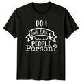 Do I Look Like A People Person? Funny Introvert - Adult & Kids T-Shirts, Sweatshirts & Hoodies apparel design preview 1