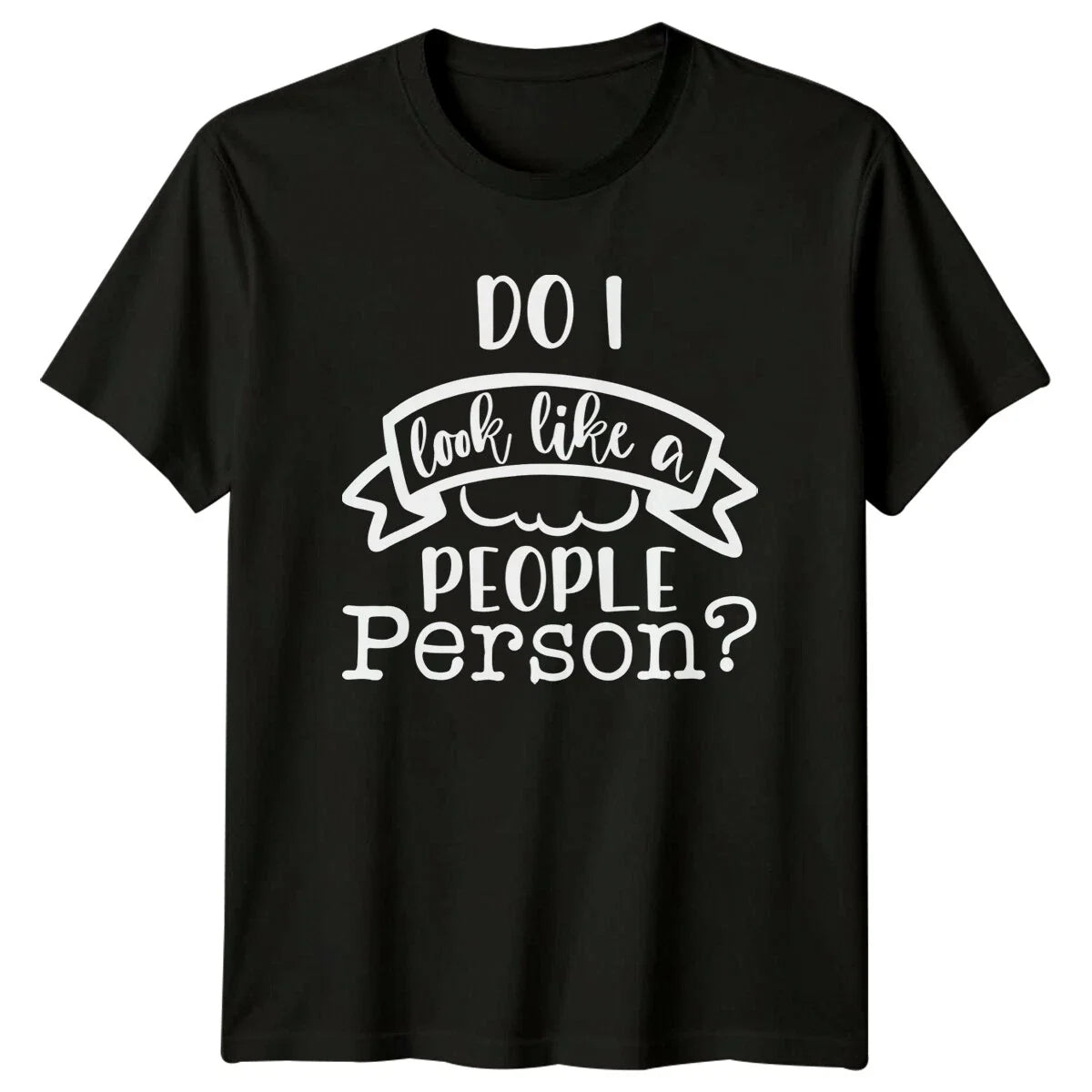 Do I Look Like A People Person? Funny Introvert - Adult & Kids T-Shirts, Sweatshirts & Hoodies apparel design preview 1