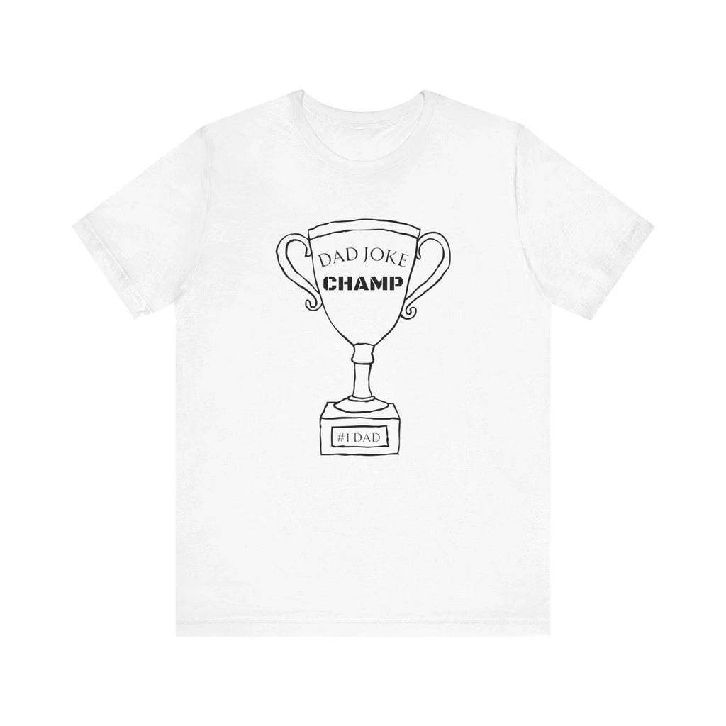 Funny Dad Jokes Joke Champ Father's Day Gift Men's - Adult & Kids T-Shirts, Sweatshirts & Hoodies apparel design preview 1