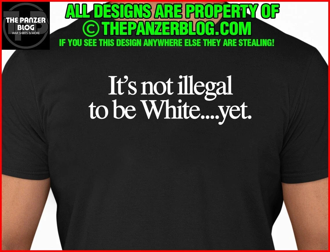 It's not Illegal to be White Funny Gift - Adult & Kids T-Shirts, Sweatshirts & Hoodies apparel design preview 1