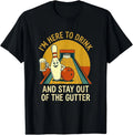 Here to Drink Stay Out Gutter Funny Ten Pin Bowling - Adult & Kids T-Shirts, Sweatshirts & Hoodies apparel design preview 1