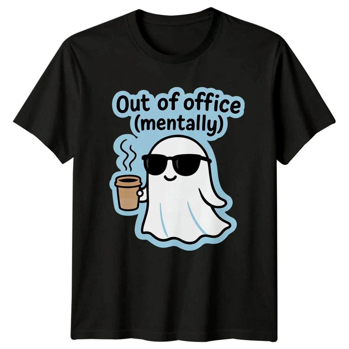 Out Of Office Mentally Coffee Ghost Humor Birthday - Adult & Kids T-Shirts, Sweatshirts & Hoodies apparel design preview 1