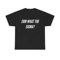 Erm What The Sigma? Funny Meme - Adult & Kids T-Shirts, Sweatshirts & Hoodies apparel design preview 1