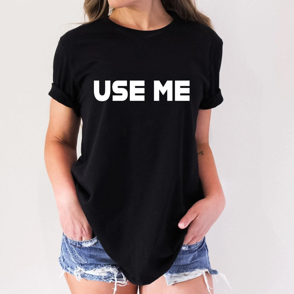 Use Me Funny Adult Humor Novelty - Adult & Kids T-Shirts, Sweatshirts & Hoodies apparel design preview 1