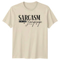 Sarcasm Is My Love Language Funny Birthday Gift For - Adult & Kids T-Shirts, Sweatshirts & Hoodies apparel design preview 1