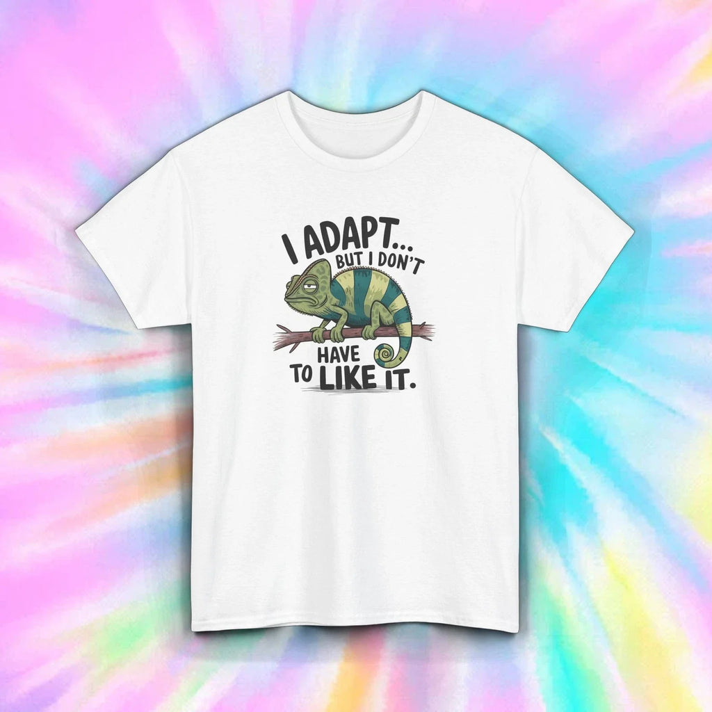 Funny Chameleon I Adapt But Don't Like It Sarcastic - Adult & Kids T-Shirts, Sweatshirts & Hoodies apparel design preview 1