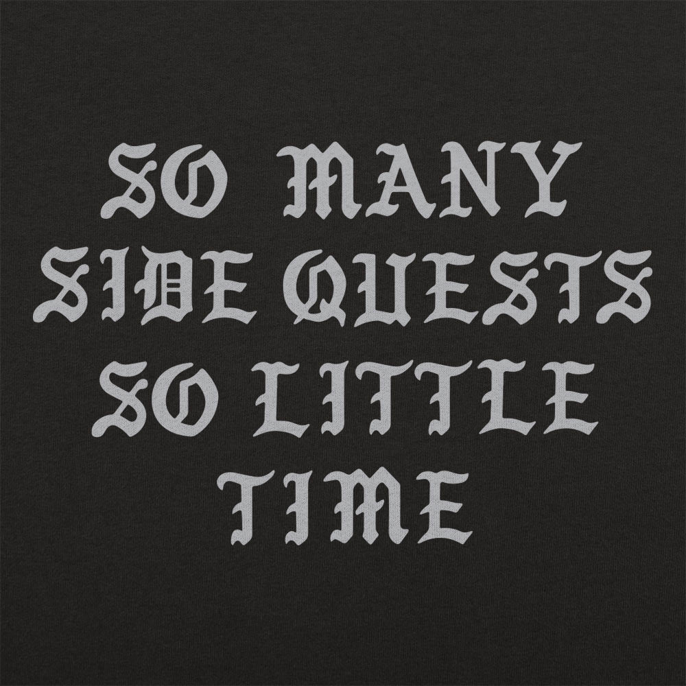 So Many Side Quests - Adult & Kids T-Shirts, Sweatshirts & Hoodies apparel design preview 1