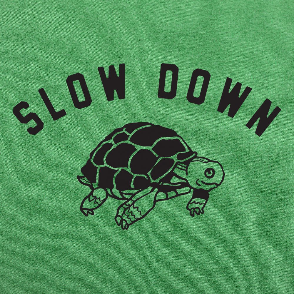 Slow Down - Adult & Kids T-Shirts, Sweatshirts & Hoodies apparel design preview 1