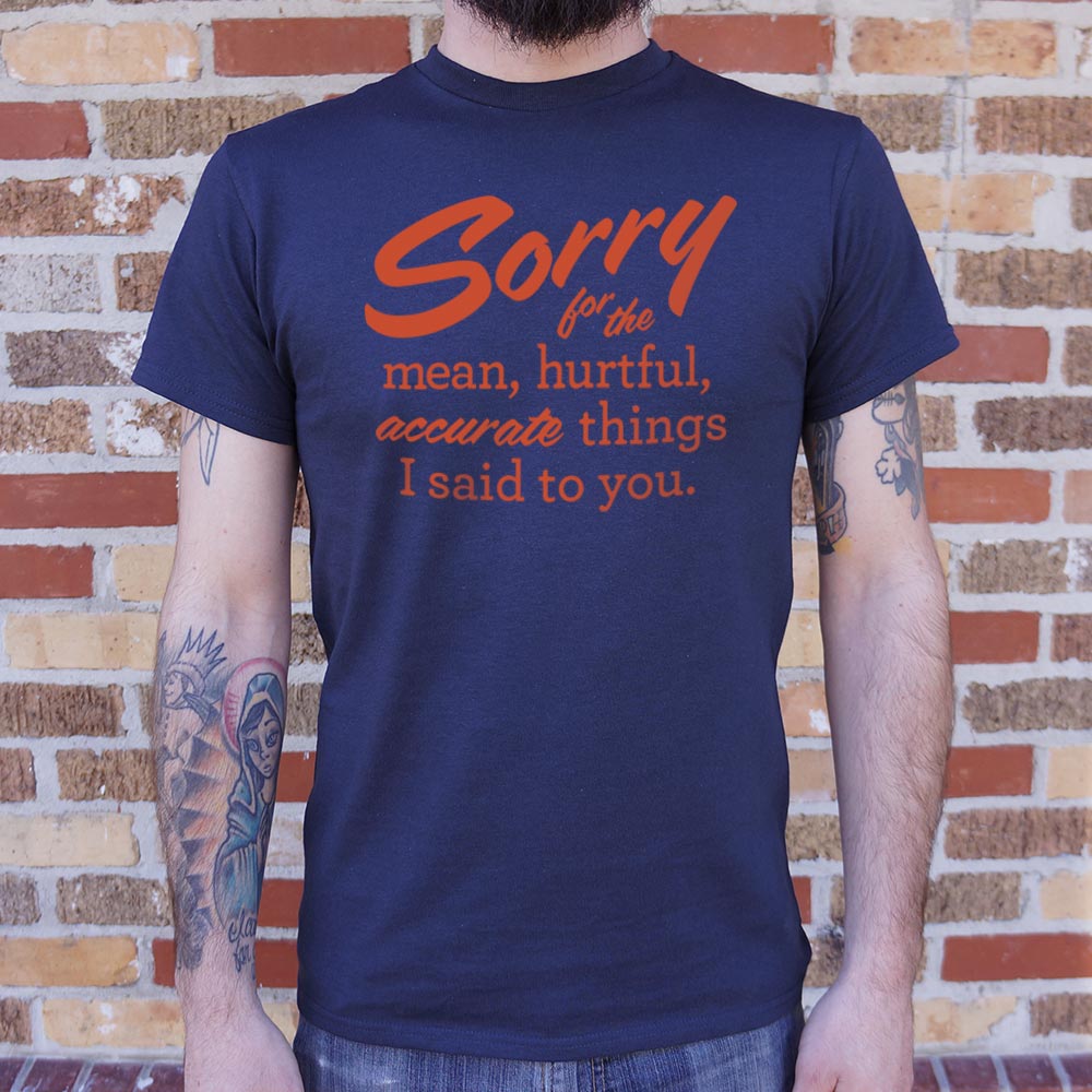 Sorry For All The Things - Adult & Kids T-Shirts, Sweatshirts & Hoodies apparel design preview 1