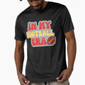 My Football Era T-Shirt - Streetwear Style for Adults - T-Shirt, Sweatshirt, Hoodie