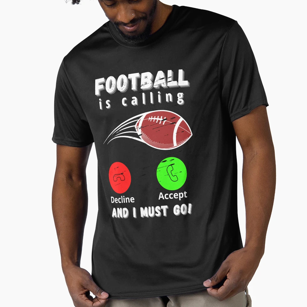 Football Is Calling And I Must Go Sports T-Shirt - Minimalist Print Unisex - T-Shirt, Sweatshirt, Hoodie