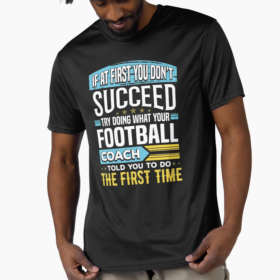 Funny Football Coach Team Coaching T-Shirt - Custom Art Print Men Women - T-Shirt, Sweatshirt, Hoodie