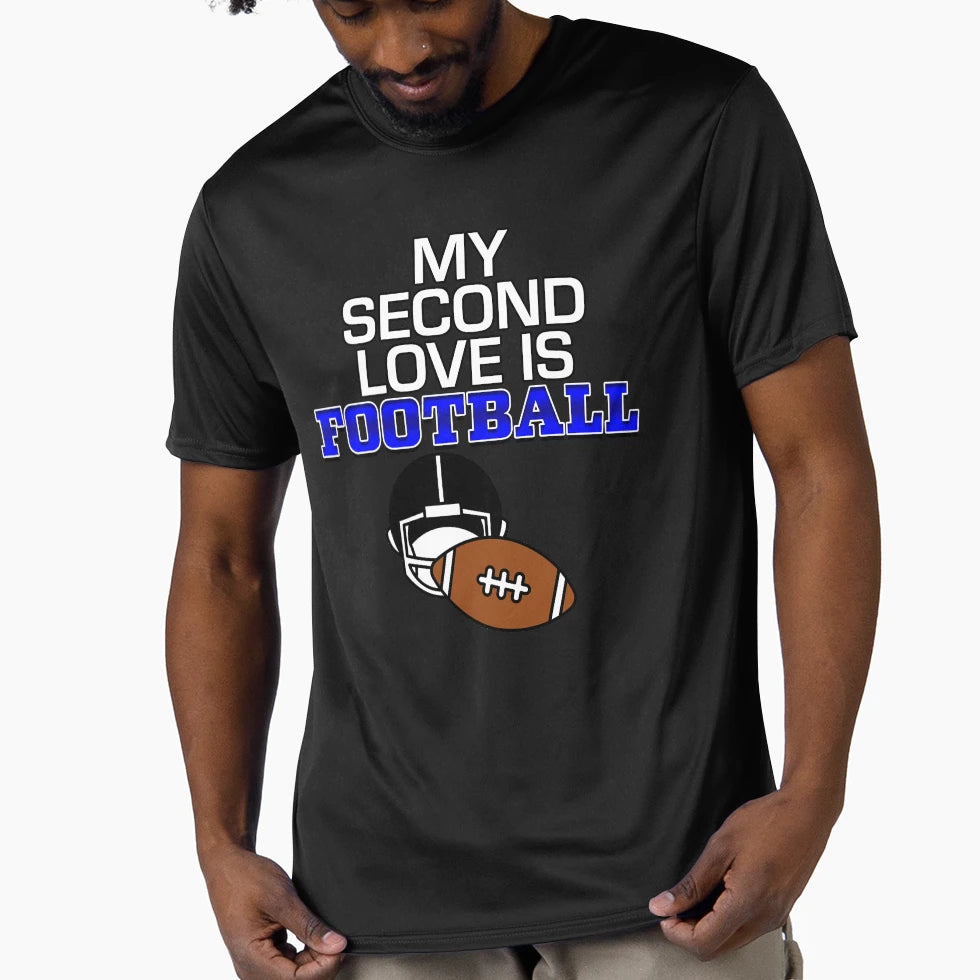 My Second Love Is Football T-Shirt - Graphic Print Unisex - T-Shirt, Sweatshirt, Hoodie