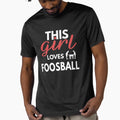 This Loves Foosball Foosball Foosball T-Shirt - Streetwear Style Unisex - T-Shirt, Sweatshirt, Hoodie